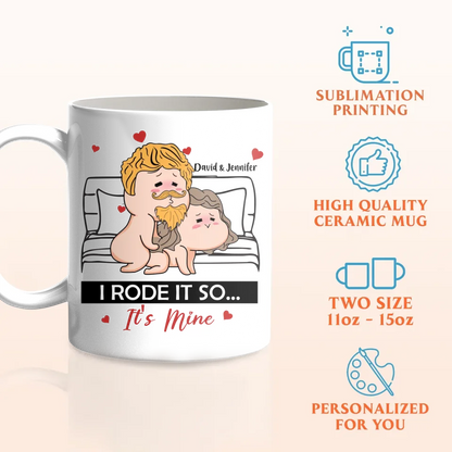 Personalized Couple Coffee Mug - Valentine's Day Gift Idea For Couple/Husband And Wife - I Rode It So It's Mine