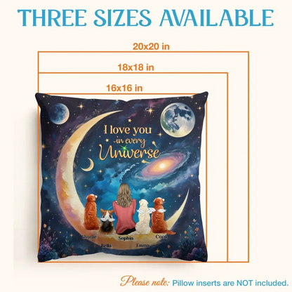 Personalized Pet Mom/Dad Pillow Cover - Up to 4 Pets - I Love You In Every Universe