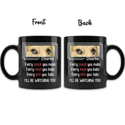 Personalized Dog Coffee Mug - Upload Photo - Gift Idea For Dog Lover - I'll Be Watching You