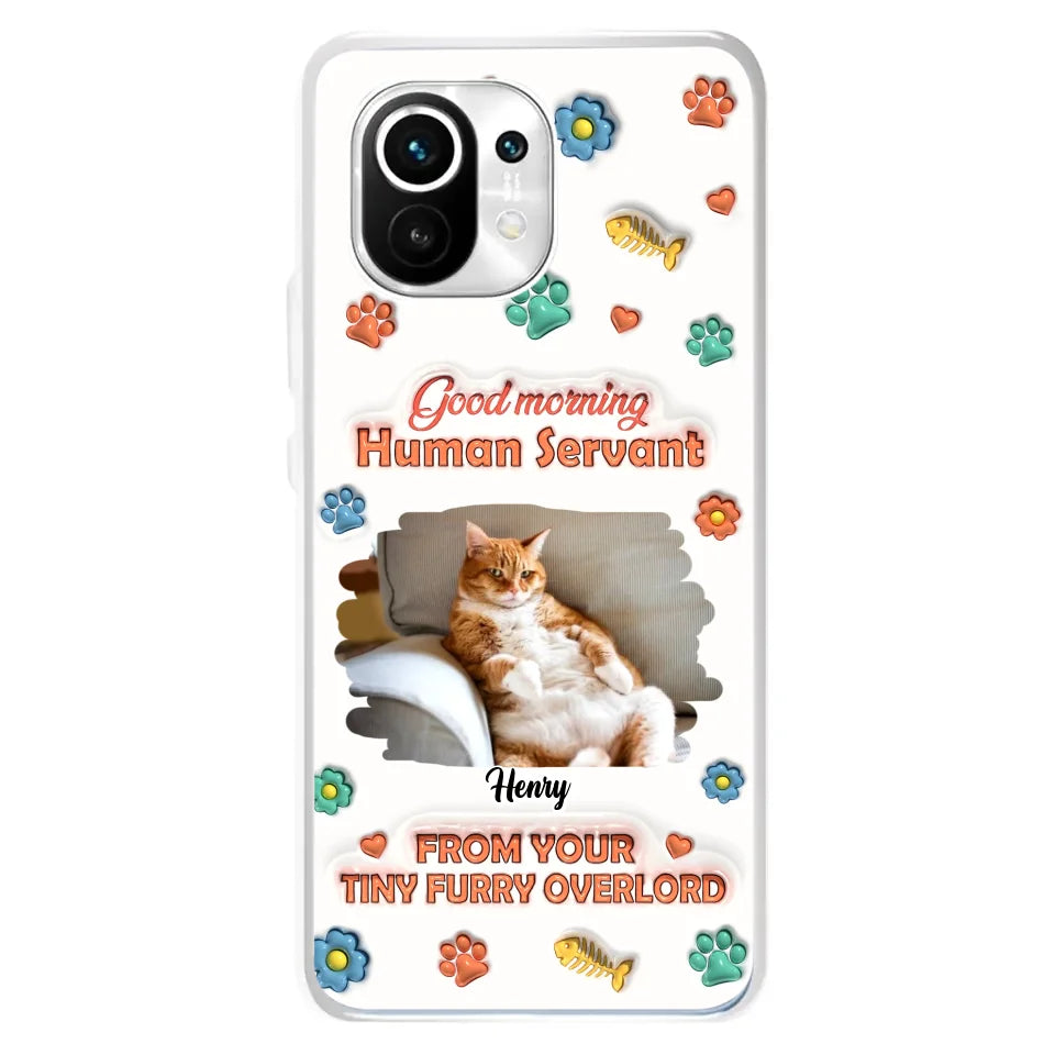 Personalized Pet Phone Case - Gift Idea For Dog/Cat Lover - Upload Photo - Good Morning Human Servant - Case For Xiaomi/Oppo/Huawei