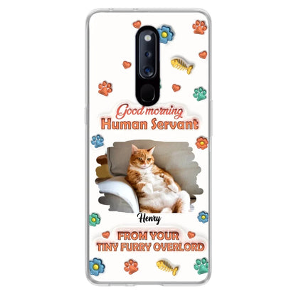 Personalized Pet Phone Case - Gift Idea For Dog/Cat Lover - Upload Photo - Good Morning Human Servant - Case For Xiaomi/Oppo/Huawei