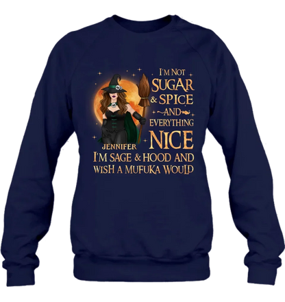Personalized Witch Shirt/Hoodie - Gift Idea For Halloween/Witch - I'm Sage & Hood And Wish A Mufuka Would