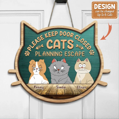 Personalized Cat Wooden Sign - Gift Idea For Cat Lover - Please Keep Door Closed Cats Planning Escape