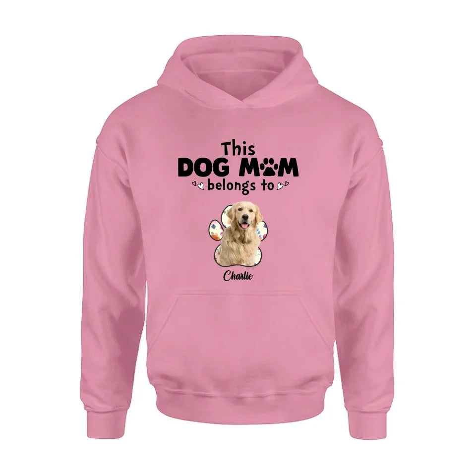 Personalized Dog Mom Shirt/Hoodie - Gift Idea For Dog Mom/Dog Lover - Upload Dog Photo with up to 5 Photos - This Dog Mom Belongs To