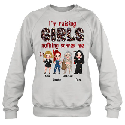 Personalized Horror Girl T-Shirt/Sweater/Hoodie - Up to 4 Girls - I'm Raising Girls Nothing Scares Me