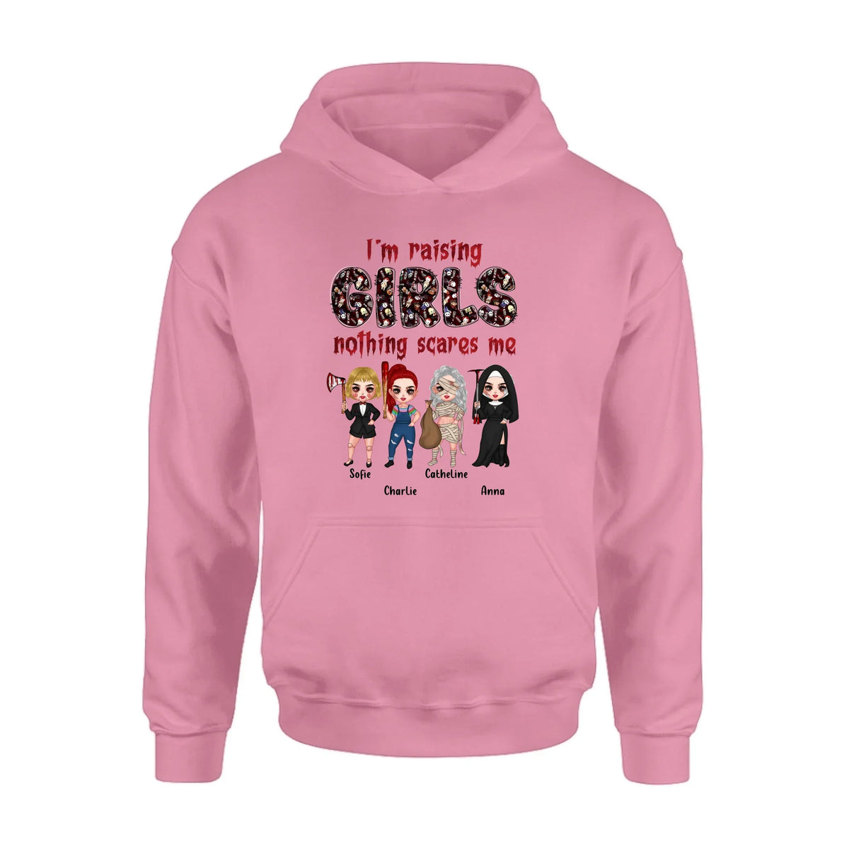 Personalized Horror Girl T-Shirt/Sweater/Hoodie - Up to 4 Girls - I'm Raising Girls Nothing Scares Me