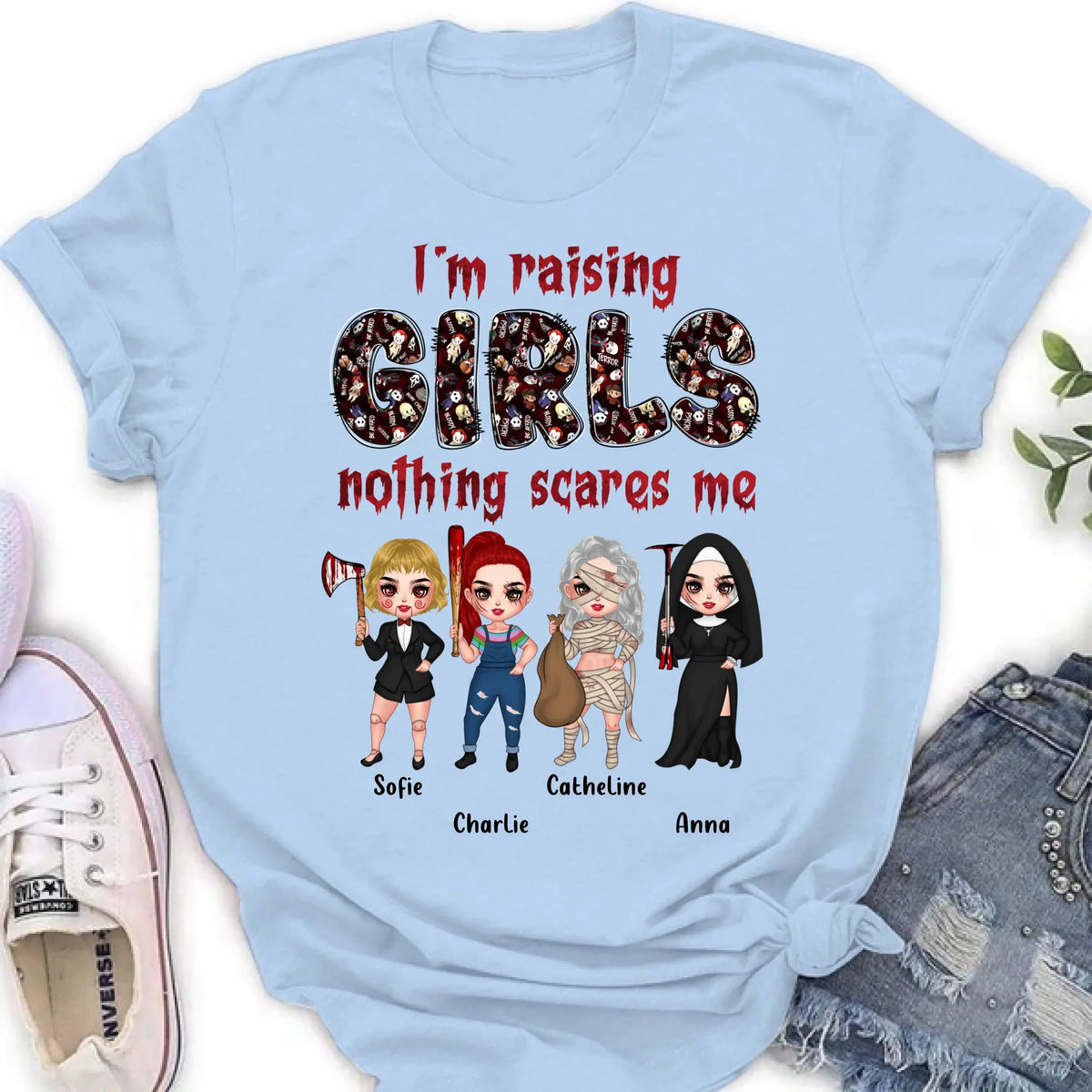 Personalized Horror Girl T-Shirt/Sweater/Hoodie - Up to 4 Girls - I'm Raising Girls Nothing Scares Me