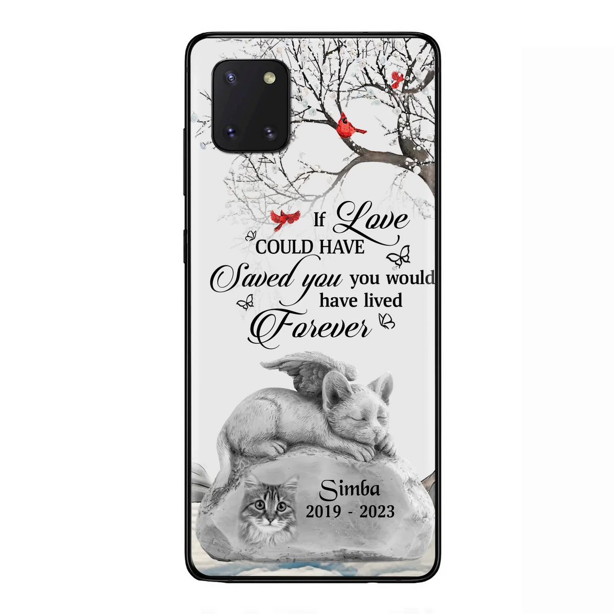 Personalized Memorial Cat Phone Case - Gift Idea For Cat Owners - If Love Could Have Saved You You Would Have Lived Forever - Case For iPhone/Samsung