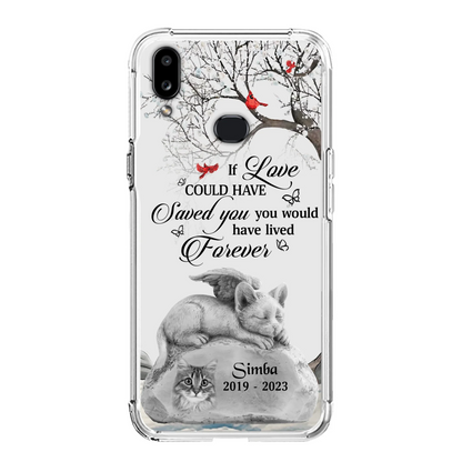 Personalized Memorial Cat Phone Case - Gift Idea For Cat Owners - If Love Could Have Saved You You Would Have Lived Forever - Case For iPhone/Samsung