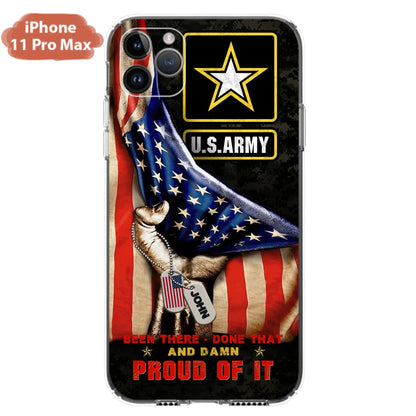 Custom Personalized Veteran Proudly Served Phone Case - Gift Idea For Veterans - Been There Done That And Damn Proud Of It - Case For iPhone And Samsung