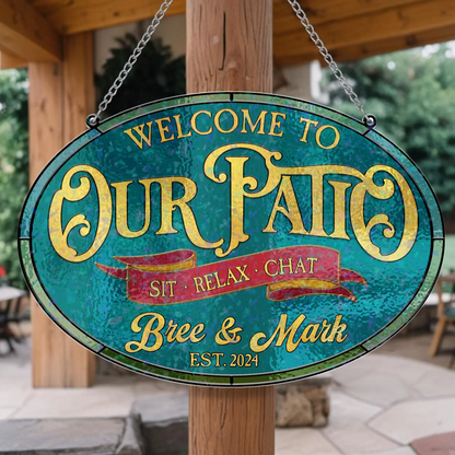 Personalized Welcome To Our Patio Acrylic Suncatcher - Summer Gift Idea - Sit Relax Chat