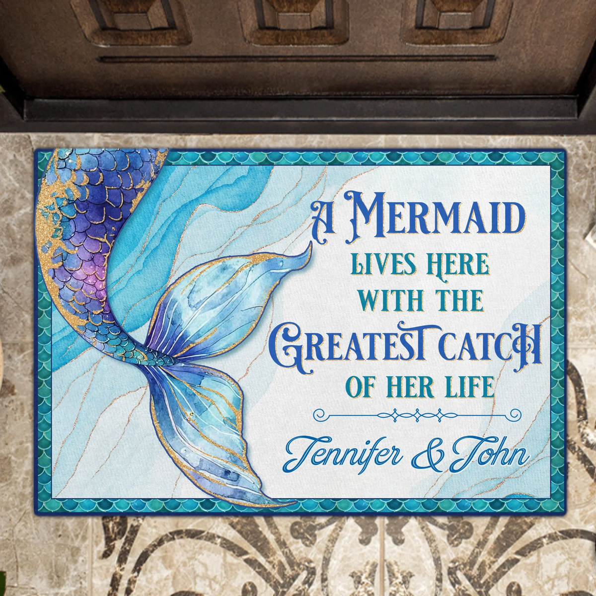 Personalized Mermaid Doormat - A Mermaid Lives Here With The Greatest Catch Of Her Life