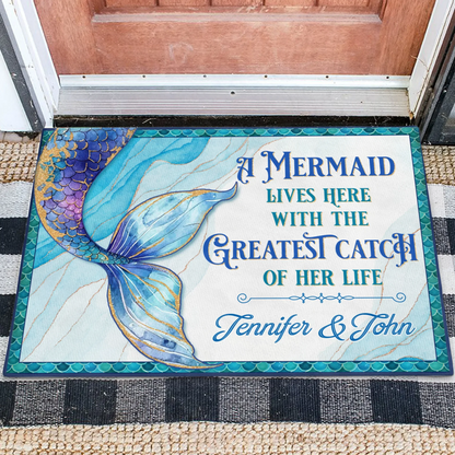 Personalized Mermaid Doormat - A Mermaid Lives Here With The Greatest Catch Of Her Life