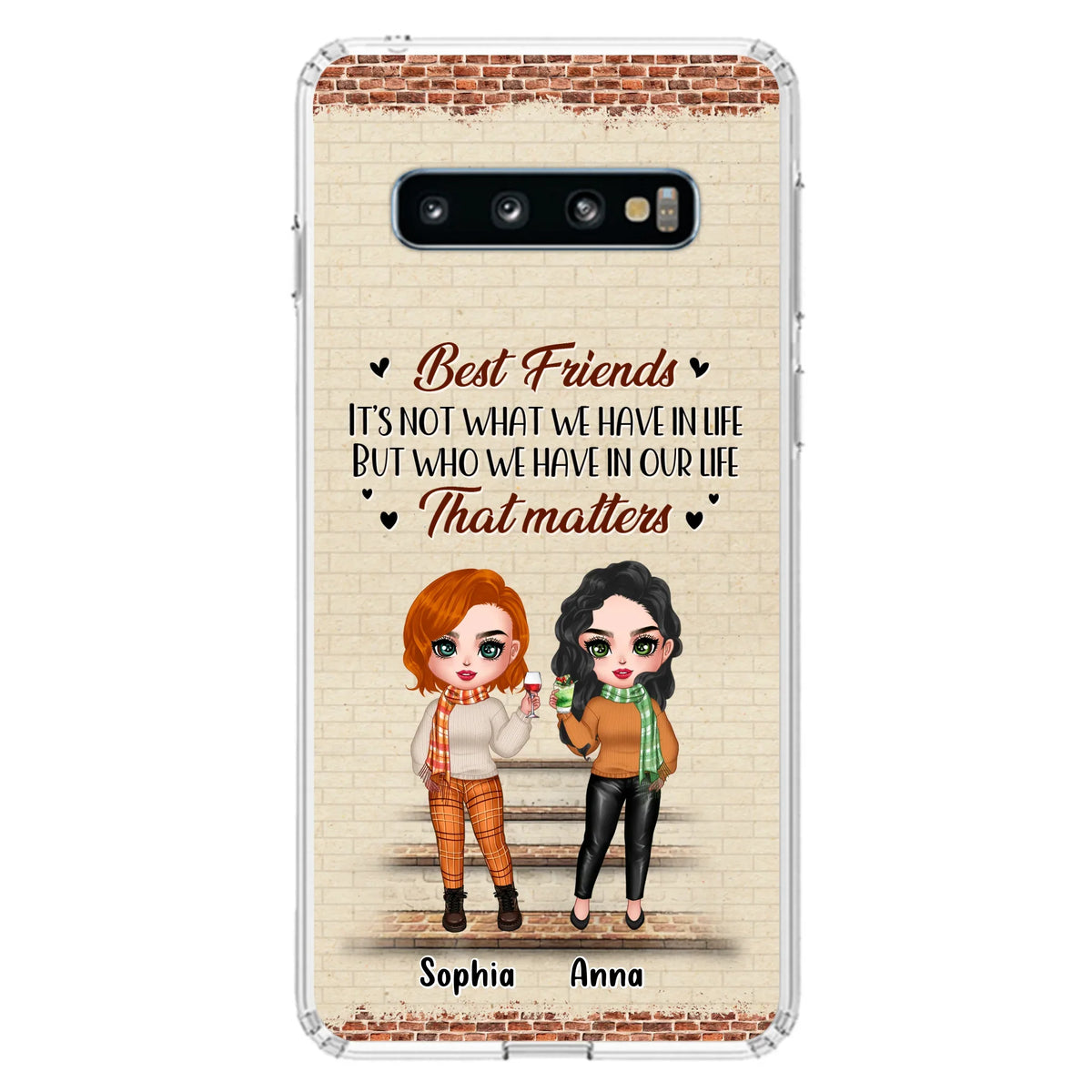 Custom Personalized Best Friends Phone Case For iPhone And Samsung - Upto 4 Girls - Gift Idea For Besties/ Friends/ Sisters - It's Not What We Have In Life But Who We Have In Our Life That Matters