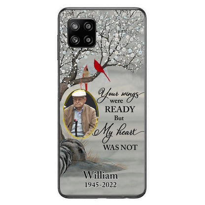 Custom Personalized Cardinal Memorial Phone Case for iPhone/ Samsung - Custom Photo - Your Wings Were Ready But My Heart Was Not