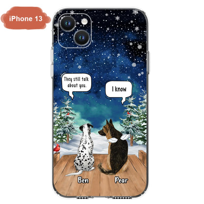 Custom Personalized Memorial Pet Phone Case - Upto 5 Pets - Memorial Gift Idea For Dog/Cat Lovers - They Still Talk About You - Case For iPhone & Samsung