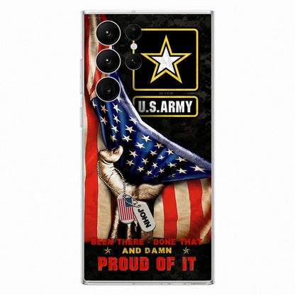 Custom Personalized Veteran Proudly Served Phone Case - Gift Idea For Veterans - Been There Done That And Damn Proud Of It - Case For iPhone And Samsung