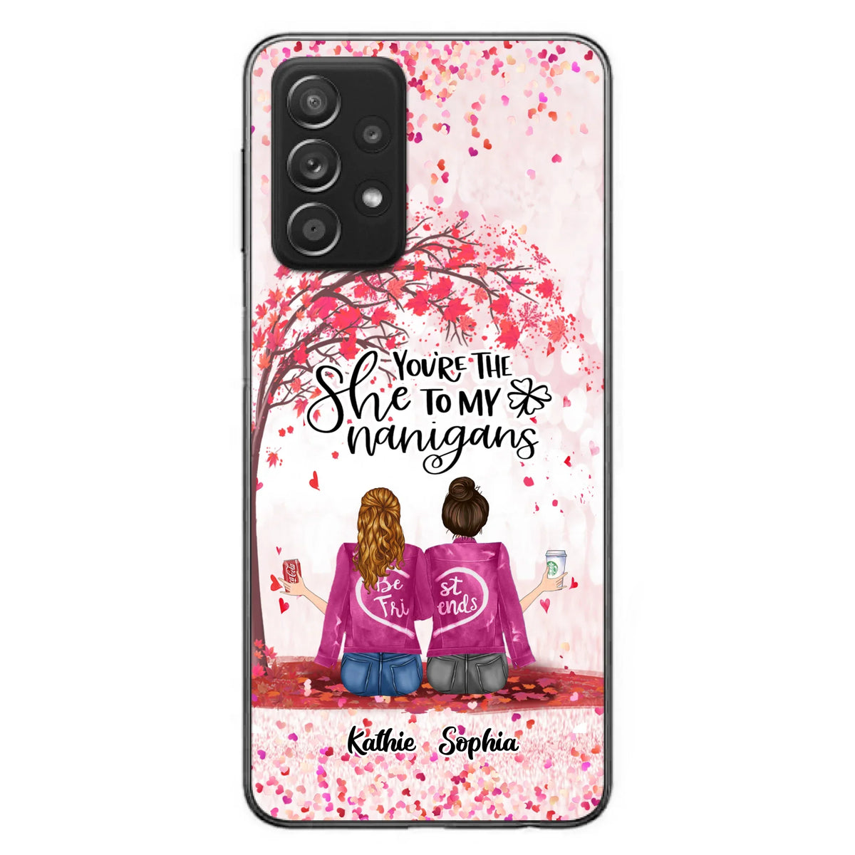 Custom Personalized We Are Best Friends Phone Case - Gift Idea For Friends/ Besties/ Sisters - Upto 5 Girls - You're The She To My Nanigans - Case For iPhone & Samsung