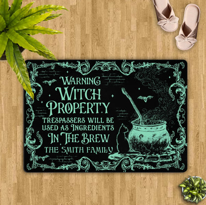 Personalized Witch Doormat - Halloween Gift Idea For Family - Warning Witch Property Trespassers Will Be Used As Ingredients In The Brew