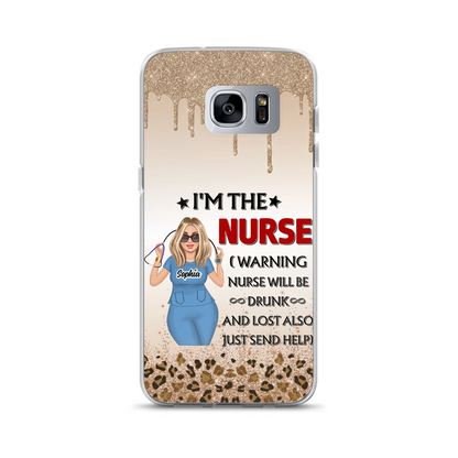 Custom Personalized Nurse Friend Phone Case - I'm The Nurse - Case For iPhone and Samsung