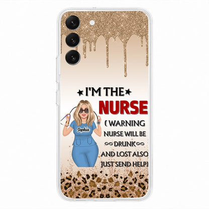 Custom Personalized Nurse Friend Phone Case - I'm The Nurse - Case For iPhone and Samsung