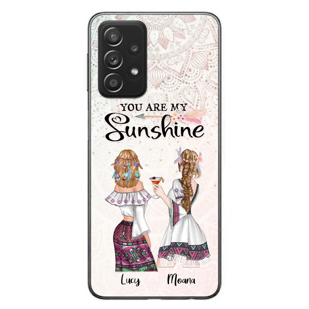 Custom Personalized Bohemian Friends Phone Case - Gift For Best Friends - iPhone & Samsung Case - You Are My Sunshine