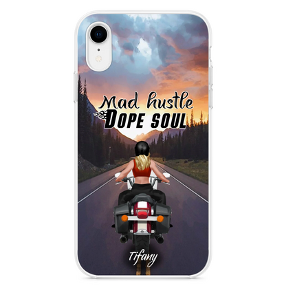 Custom Personalized Motorcycle Girl Phone Case - Best Gift For Bikers - Mad Hustle Dope Soul - Phone Case For iPhone And Samsung - C6O4AR