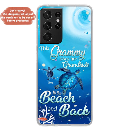 Custom Personalized Grandma Turtle Phone Case - Upto 6 Turtles - This Grammy Loves Her Grandkids To The Beach And Back - For iPhone And Samsung Phone Case - HWDFYR