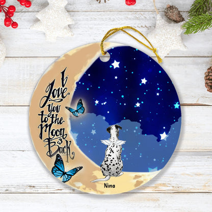 Personalized Memorial Pet Ornament - Up to 5 Pets - Best Gift For Dog/Cat Lover - I Love You To The Moon & Back