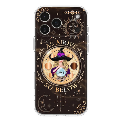 Custom Personalized Witch Phone Case - Gift Idea For Halloween Day - As Above So Below - Case For iPhone/Samsung