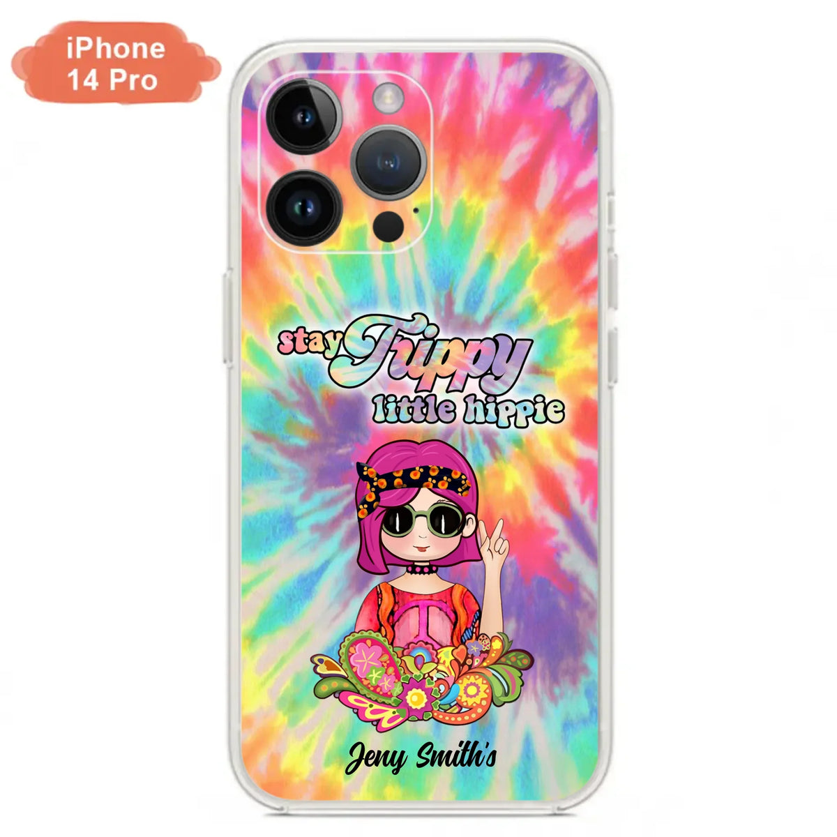 Personalized Hippie Phone Case - Stay Trippy Little Hippie - Case Phone For iPhone And Samsung