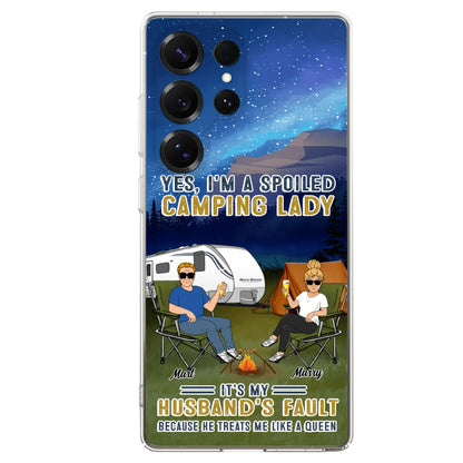 Custom Personalized Husband And Wife Camping Phone Case - Gift Idea For Camping Couple - Yes, I'm A Spoiled Camping Lady - Case For iPhone And Samsung