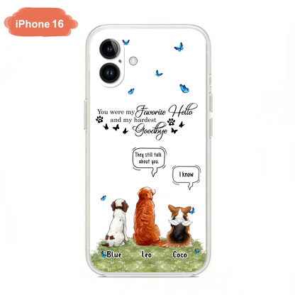 Custom Personalized Pet Phone Case - Memorial Gift Idea For Dog/ Cat Lover - You Were My Favorite Hello - Case For iPhone/Samsung