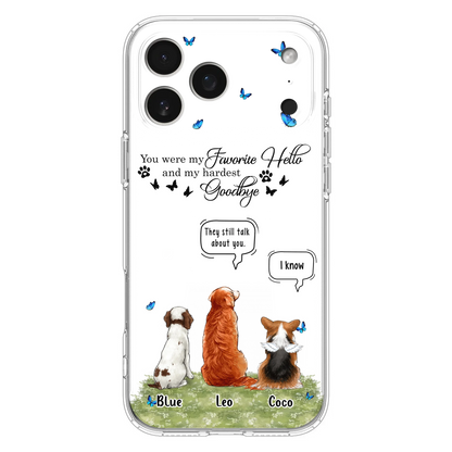 Custom Personalized Pet Phone Case - Memorial Gift Idea For Dog/ Cat Lover - You Were My Favorite Hello - Case For iPhone/Samsung