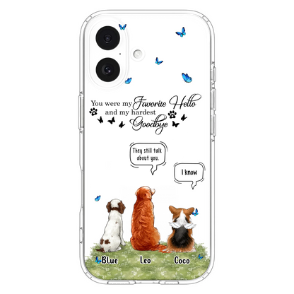 Custom Personalized Pet Phone Case - Memorial Gift Idea For Dog/ Cat Lover - You Were My Favorite Hello - Case For iPhone/Samsung