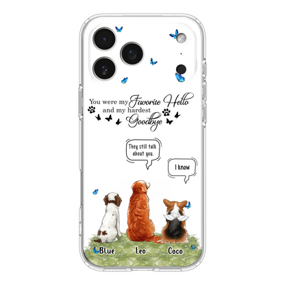 Custom Personalized Pet Phone Case - Memorial Gift Idea For Dog/ Cat Lover - You Were My Favorite Hello - Case For iPhone/Samsung