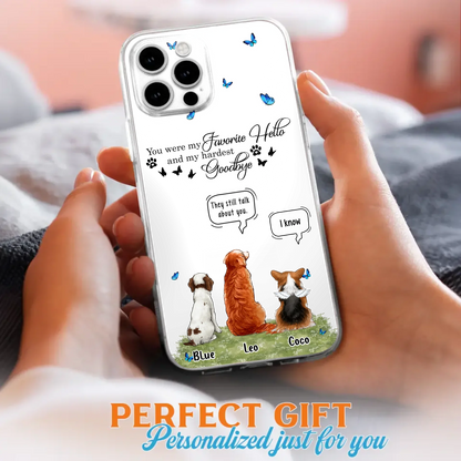 Custom Personalized Pet Phone Case - Memorial Gift Idea For Dog/ Cat Lover - You Were My Favorite Hello - Case For iPhone/Samsung