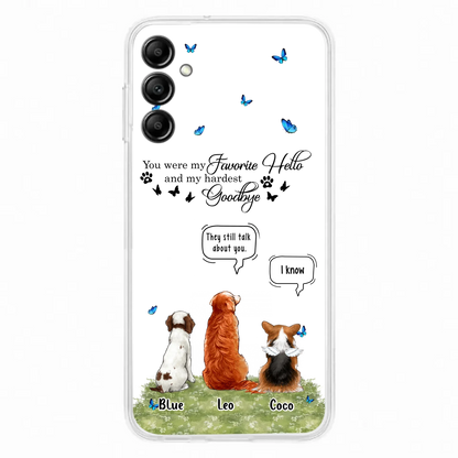 Custom Personalized Pet Phone Case - Memorial Gift Idea For Dog/ Cat Lover - You Were My Favorite Hello - Case For iPhone/Samsung