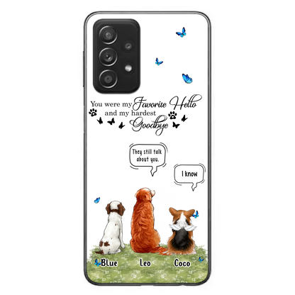 Custom Personalized Pet Phone Case - Memorial Gift Idea For Dog/ Cat Lover - You Were My Favorite Hello - Case For iPhone/Samsung