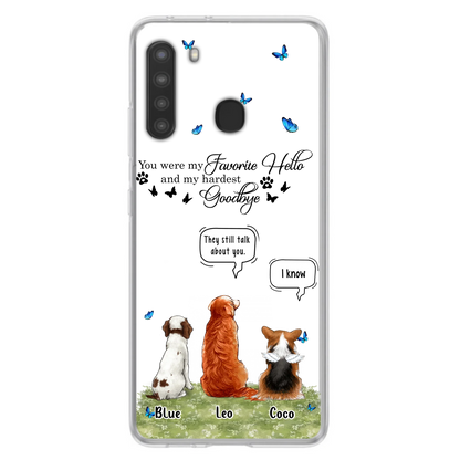 Custom Personalized Pet Phone Case - Memorial Gift Idea For Dog/ Cat Lover - You Were My Favorite Hello - Case For iPhone/Samsung