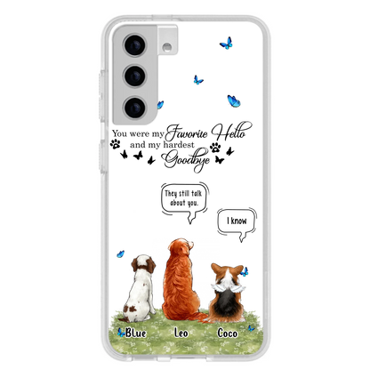 Custom Personalized Pet Phone Case - Memorial Gift Idea For Dog/ Cat Lover - You Were My Favorite Hello - Case For iPhone/Samsung