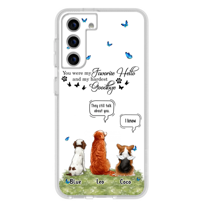 Custom Personalized Pet Phone Case - Memorial Gift Idea For Dog/ Cat Lover - You Were My Favorite Hello - Case For iPhone/Samsung