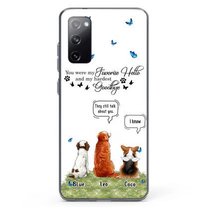 Custom Personalized Pet Phone Case - Memorial Gift Idea For Dog/ Cat Lover - You Were My Favorite Hello - Case For iPhone/Samsung