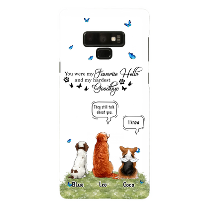Custom Personalized Pet Phone Case - Memorial Gift Idea For Dog/ Cat Lover - You Were My Favorite Hello - Case For iPhone/Samsung