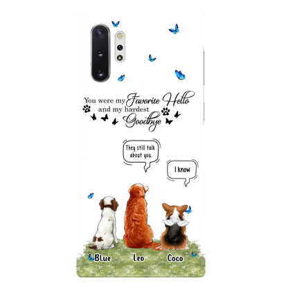 Custom Personalized Pet Phone Case - Memorial Gift Idea For Dog/ Cat Lover - You Were My Favorite Hello - Case For iPhone/Samsung