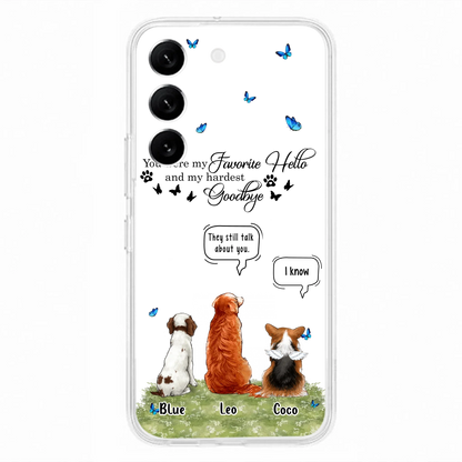 Custom Personalized Pet Phone Case - Memorial Gift Idea For Dog/ Cat Lover - You Were My Favorite Hello - Case For iPhone/Samsung