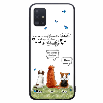 Custom Personalized Pet Phone Case - Memorial Gift Idea For Dog/ Cat Lover - You Were My Favorite Hello - Case For iPhone/Samsung