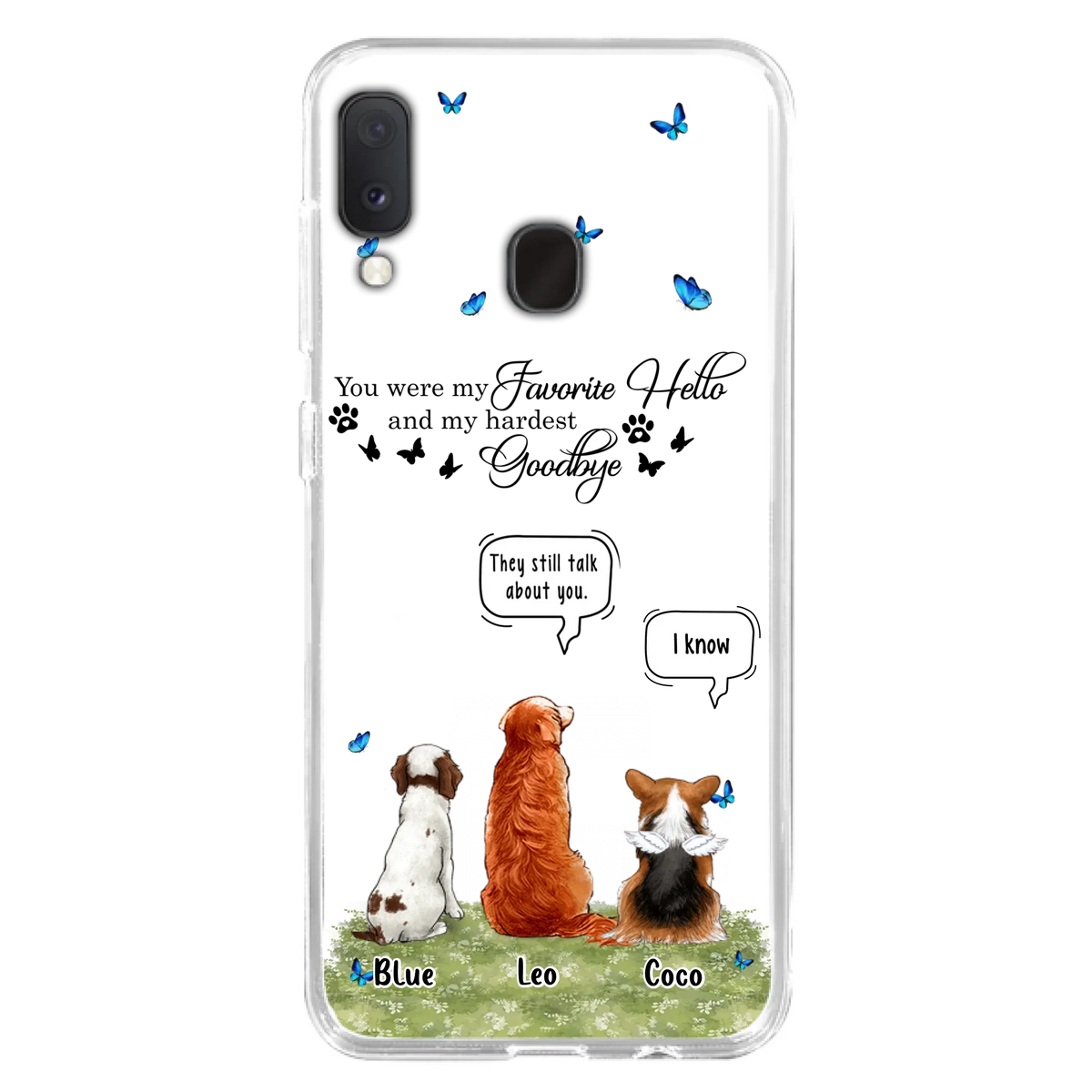 Custom Personalized Pet Phone Case - Memorial Gift Idea For Dog/ Cat Lover - You Were My Favorite Hello - Case For iPhone/Samsung