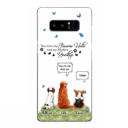 Custom Personalized Pet Phone Case - Memorial Gift Idea For Dog/ Cat Lover - You Were My Favorite Hello - Case For iPhone/Samsung