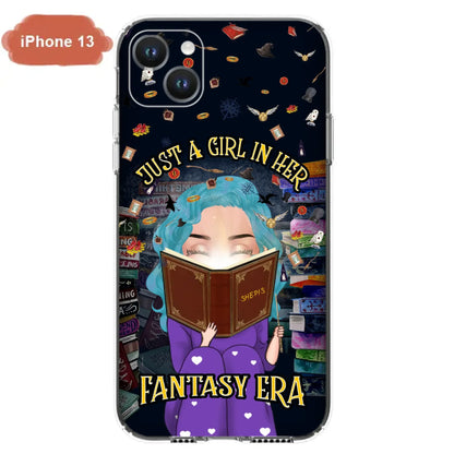 Custom Personalized Reading Book Phone Case - Gift Idea For Book Lovers - Just A Girl In Her Fantasy Era - Case For iPhone/ Samsung